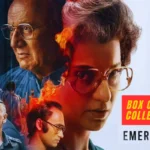 Emergency Movie Box Office Collection