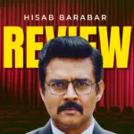 Hisaab Barabar Movie Review